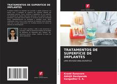 Bookcover of TRATAMENTOS DE SUPERFÍCIE DE IMPLANTES
