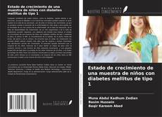 Bookcover of Estado de crecimiento de una muestra de niños con diabetes mellitus de tipo 1