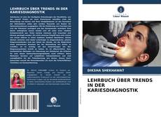Buchcover von LEHRBUCH ÜBER TRENDS IN DER KARIESDIAGNOSTIK