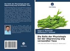 Copertina di Die Rolle der Physiologie bei der Abgrenzung eng verwandter Taxa