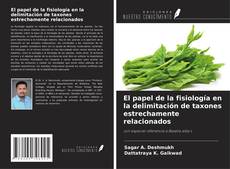 Buchcover von El papel de la fisiología en la delimitación de taxones estrechamente relacionados