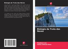 Обложка Biologia da Truta das Neves