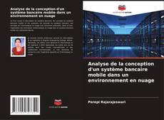 Capa do livro de Analyse de la conception d'un système bancaire mobile dans un environnement en nuage 
