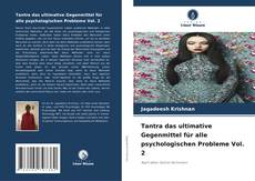 Capa do livro de Tantra das ultimative Gegenmittel für alle psychologischen Probleme Vol. 2 