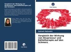 Capa do livro de Vergleich der Wirkung von Akupressur und Kältetherapie auf den Schmerz 