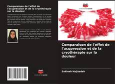 Capa do livro de Comparaison de l'effet de l'acupression et de la cryothérapie sur la douleur 