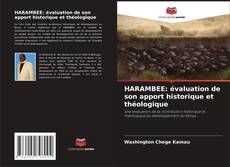 Copertina di HARAMBEE: évaluation de son apport historique et théologique