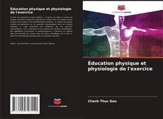Bookcover of Éducation physique et physiologie de l'exercice