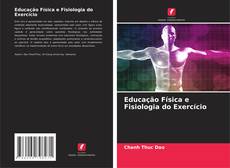 Bookcover of Educação Física e Fisiologia do Exercício