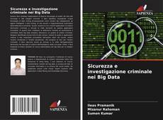 Buchcover von Sicurezza e investigazione criminale nei Big Data