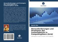 Herausforderungen und Strategien des Lastausgleichs in Computergittern (Grid) kitap kapağı