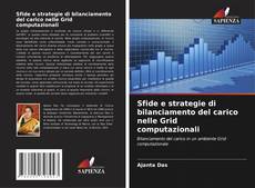 Bookcover of Sfide e strategie di bilanciamento del carico nelle Grid computazionali