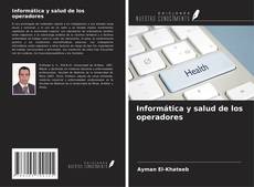 Capa do livro de Informática y salud de los operadores 