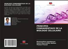 Обложка PRINCIPES FONDAMENTAUX DE LA BIOLOGIE CELLULAIRE