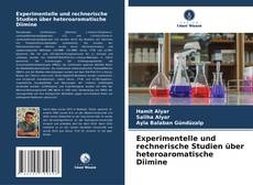 Couverture de Experimentelle und rechnerische Studien über heteroaromatische Diimine