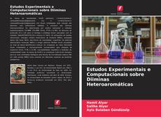 Estudos Experimentais e Computacionais sobre Diiminas Heteroaromáticas kitap kapağı