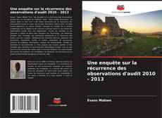 Une enquête sur la récurrence des observations d'audit 2010 - 2013 kitap kapağı