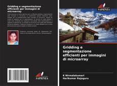 Bookcover of Gridding e segmentazione efficienti per immagini di microarray
