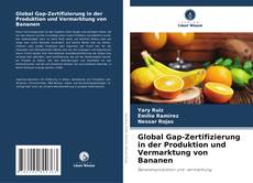 Portada del libro de Global Gap-Zertifizierung in der Produktion und Vermarktung von Bananen