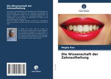 Die Wissenschaft der Zahnaufhellung的封面