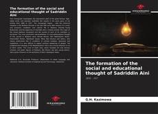 Capa do livro de The formation of the social and educational thought of Sadriddin Aini 