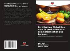 Capa do livro de Certification Global Gap dans la production et la commercialisation des bananes 