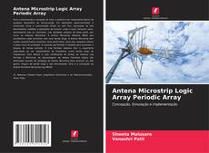 Antena Microstrip Logic Array Periodic Array的封面