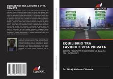 Bookcover of EQUILIBRIO TRA LAVORO E VITA PRIVATA