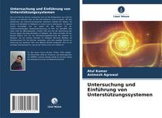 Untersuchung und Einführung von Unterstützungssystemen的封面