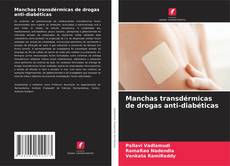 Copertina di Manchas transdérmicas de drogas anti-diabéticas