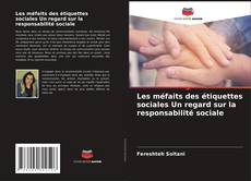 Les méfaits des étiquettes sociales Un regard sur la responsabilité sociale kitap kapağı