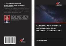 Portada del libro de LA RICERCA ASTRONOMICA E ASTROFISICA IN INDIA: UN'ANALISI SCIENTOMETRICA