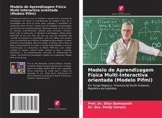 Buchcover von Modelo de Aprendizagem Física Multi-Interactiva orientada (Modelo Pifmi)
