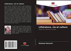 Bookcover of Littérature, vie et culture