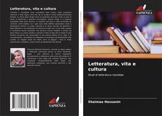 Bookcover of Letteratura, vita e cultura