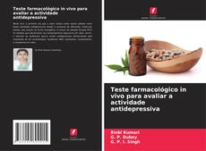 Обложка Teste farmacológico in vivo para avaliar a actividade antidepressiva