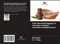 Portada del libro de Test pharmacologique in vivo pour évaluer l'activité antidépressive