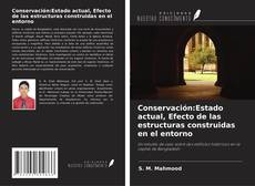 Capa do livro de Conservación:Estado actual, Efecto de las estructuras construidas en el entorno 