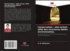 Conservation : état actuel, effet des structures bâties environnantes. kitap kapağı