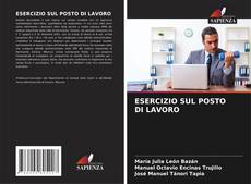 Bookcover of ESERCIZIO SUL POSTO DI LAVORO