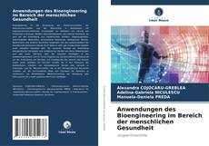 Bookcover of Anwendungen des Bioengineering im Bereich der menschlichen Gesundheit