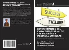 Buchcover von DETERMINANTES DEL ÉXITO EMPRESARIAL DE LAS PEQUEÑAS Y MEDIANAS EMPRESAS