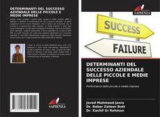 Capa do livro de DETERMINANTI DEL SUCCESSO AZIENDALE DELLE PICCOLE E MEDIE IMPRESE 