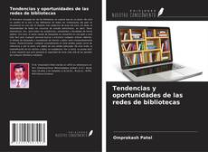 Buchcover von Tendencias y oportunidades de las redes de bibliotecas