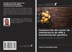 Borítókép a  Construcción del vector de interferencia de ARN y transformación genética - hoz