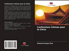 Portada del libro de Confessions intimes pour la Chine