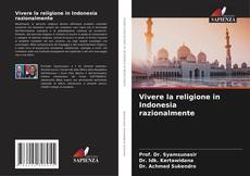 Capa do livro de Vivere la religione in Indonesia razionalmente 