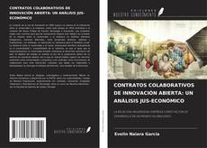 Bookcover of CONTRATOS COLABORATIVOS DE INNOVACIÓN ABIERTA: UN ANÁLISIS JUS-ECONÓMICO