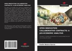 Capa do livro de OPEN INNOVATION COLLABORATIVE CONTRACTS: A JUS-ECONOMIC ANALYSIS 
