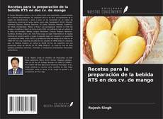 Buchcover von Recetas para la preparación de la bebida RTS en dos cv. de mango